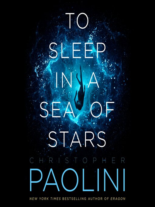Titeldetails für To Sleep in a Sea of Stars nach Christopher Paolini - Verfügbar
